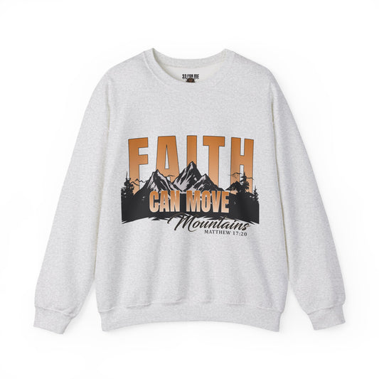 Faith Can Move Mountains Crewneck Sweatshirt - Inspirational Christian Apparel