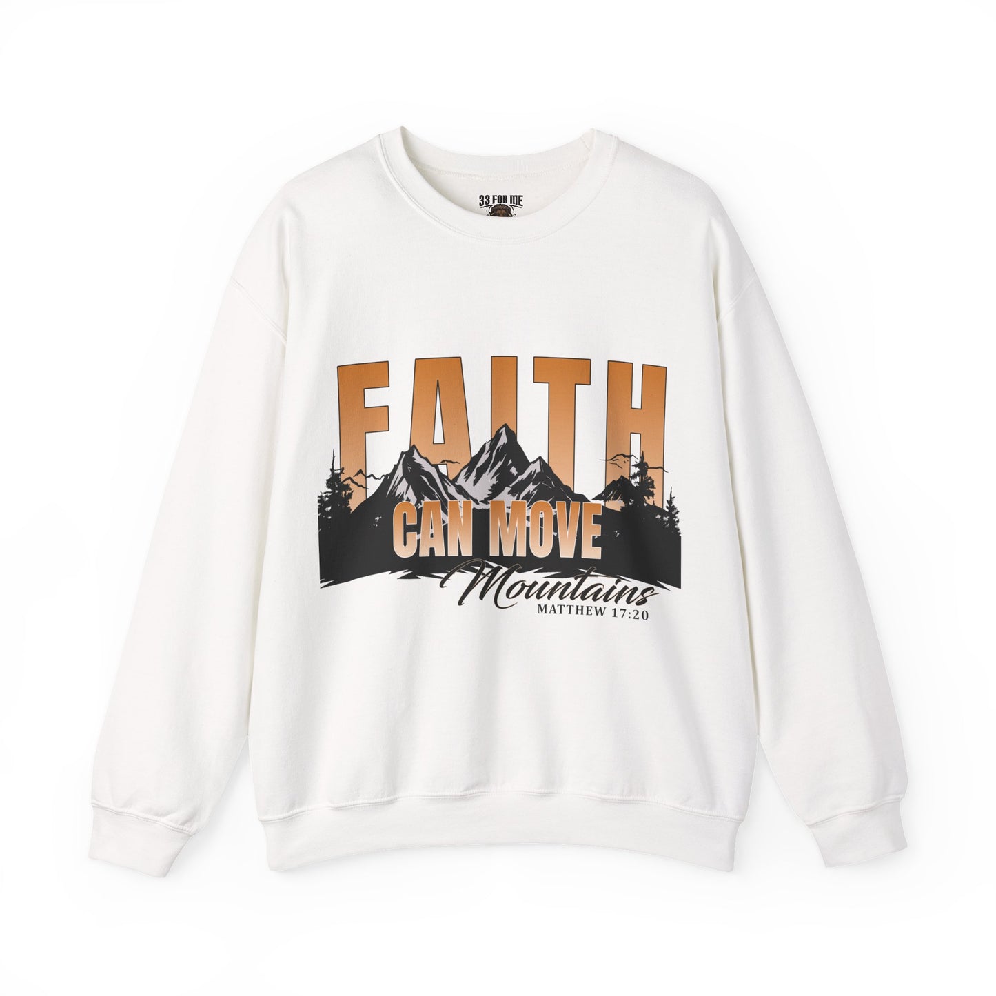 Faith Can Move Mountains Crewneck Sweatshirt - Inspirational Christian Apparel
