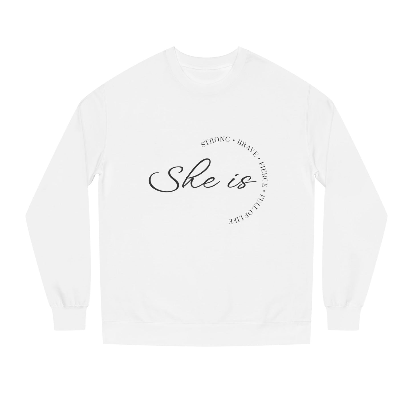 Motivational Unisex Crew Neck Sweatshirt - 'She is Strong, Brave, Worthy' - Self-Love Apparel