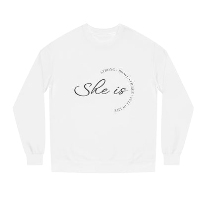Motivational Unisex Crew Neck Sweatshirt - 'She is Strong, Brave, Worthy' - Self-Love Apparel
