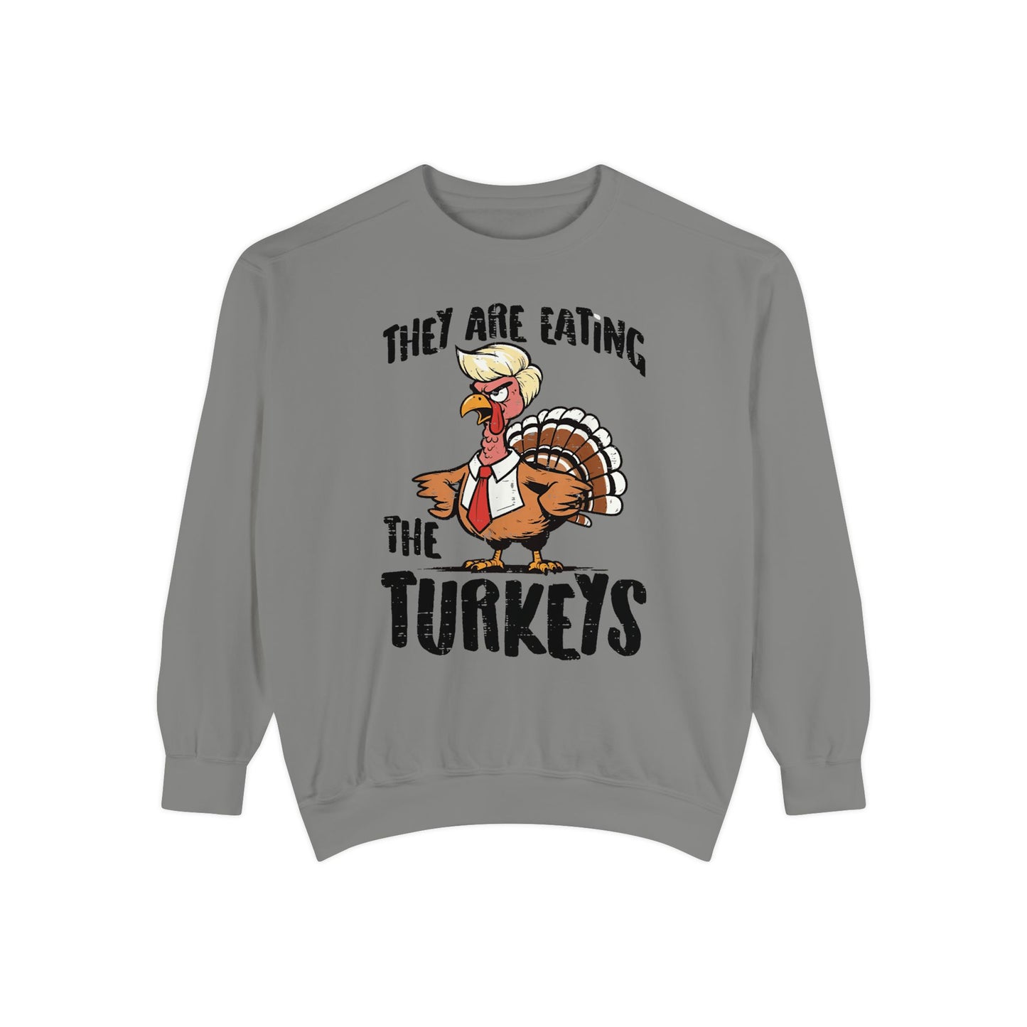 Thanksgiving Trump Humor Sweatshirt - Unisex Garment-Dyed