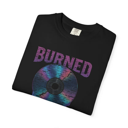 Burned Forever CD Unisex T-shirt - Remember When, Gen X