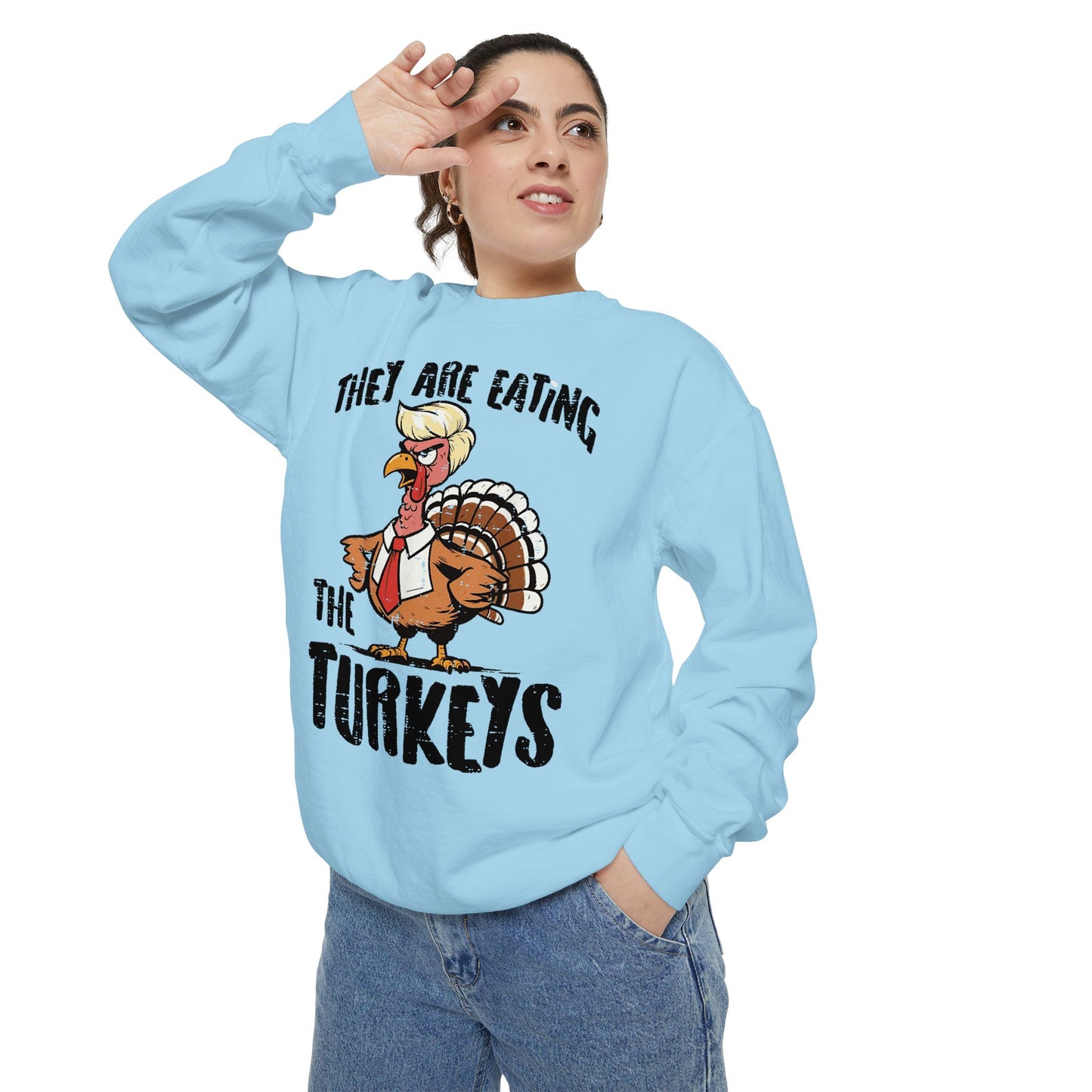 Thanksgiving Trump Humor Sweatshirt - Unisex Garment-Dyed