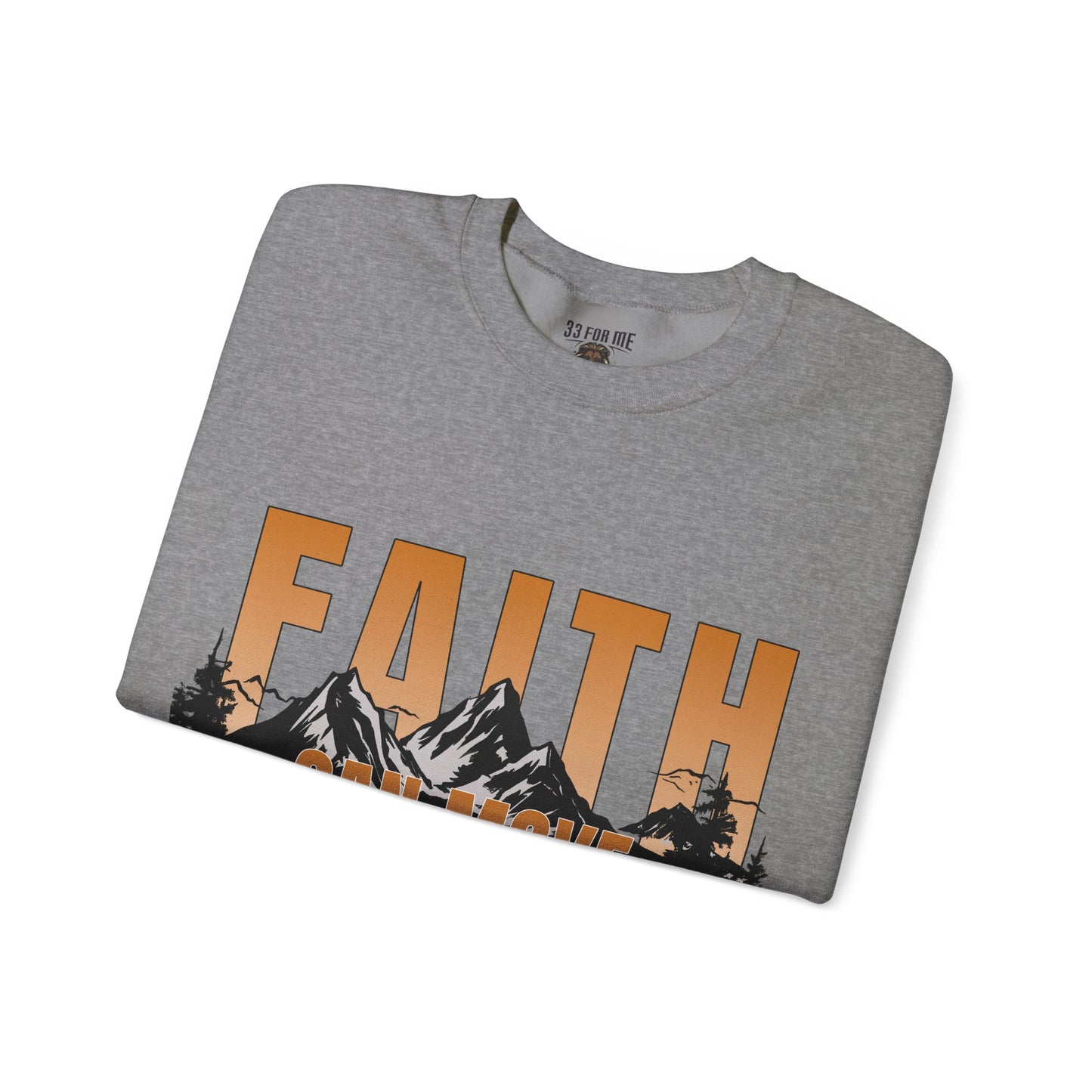 Faith Can Move Mountains Crewneck Sweatshirt - Inspirational Christian Apparel