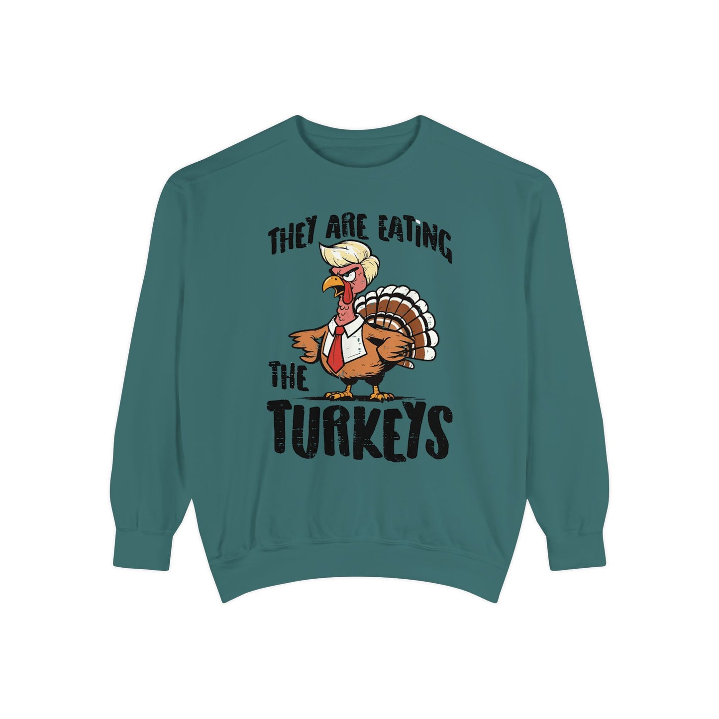 Thanksgiving Trump Humor Sweatshirt - Unisex Garment-Dyed