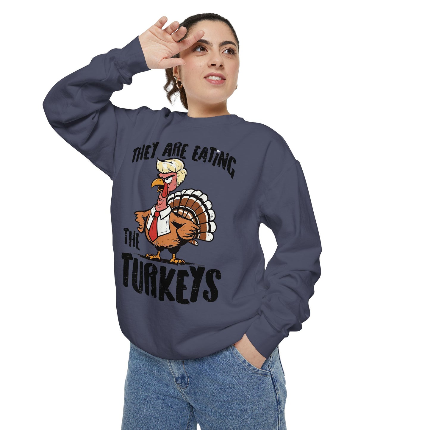Thanksgiving Trump Humor Sweatshirt - Unisex Garment-Dyed