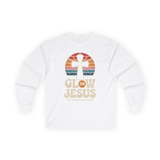 Glow for Jesus Long Sleeve Tee - Unisex Faith Shirt