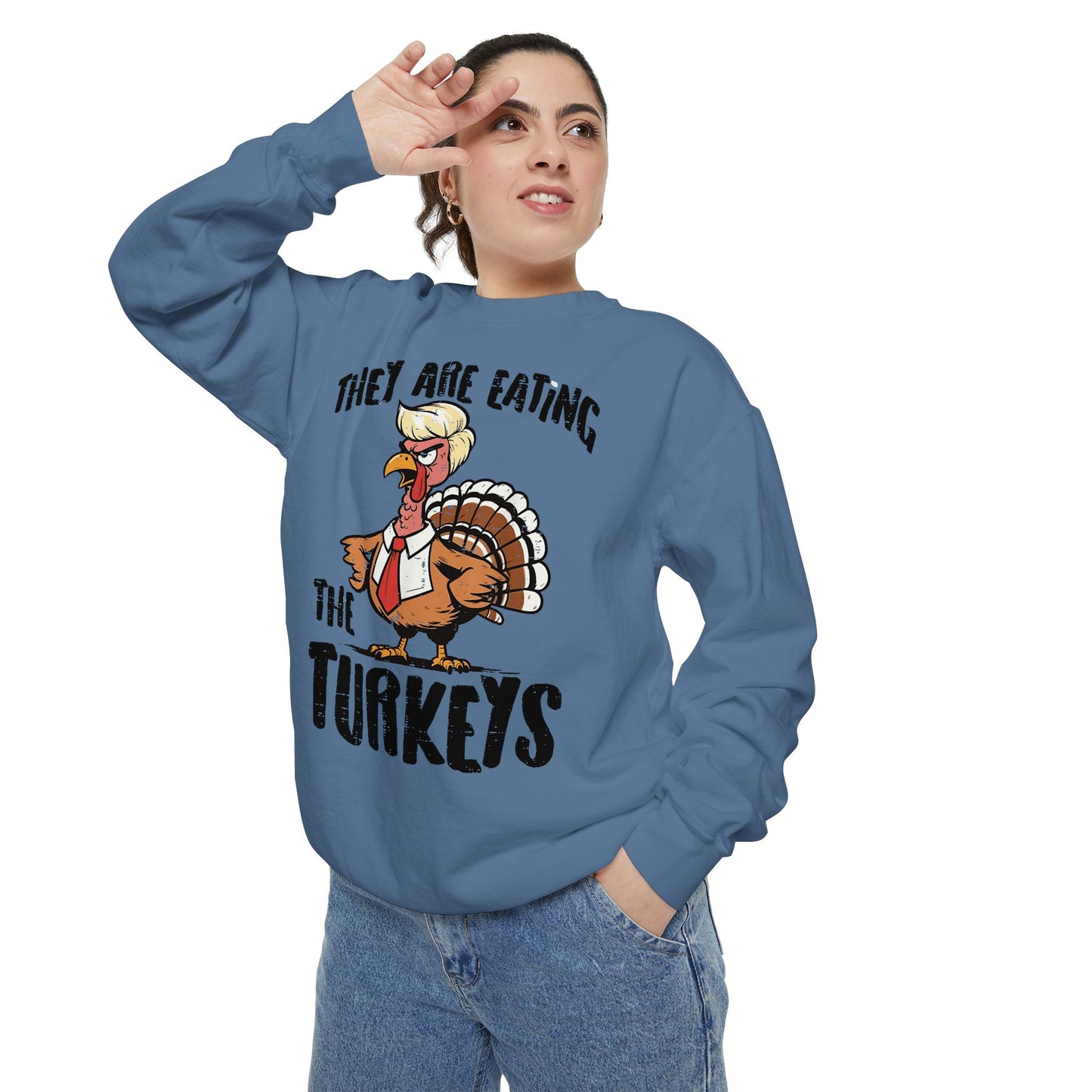 Thanksgiving Trump Humor Sweatshirt - Unisex Garment-Dyed