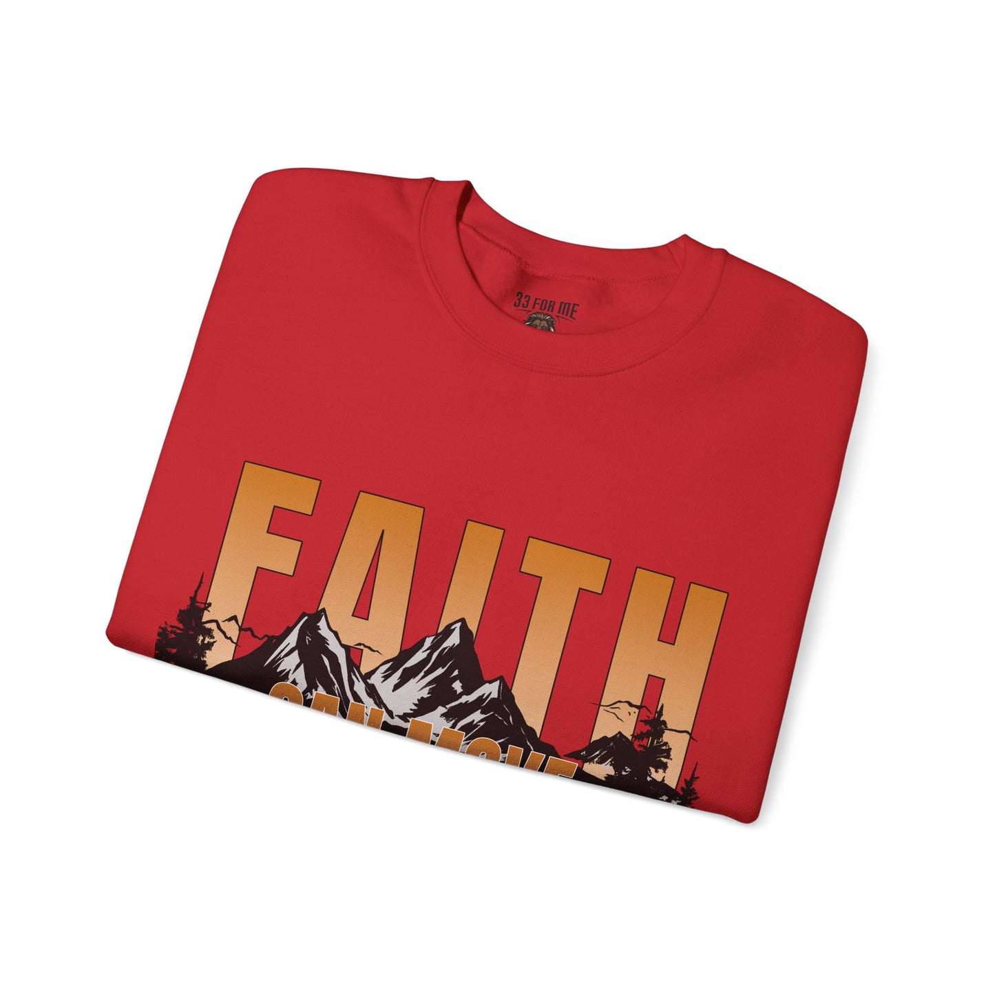 Faith Can Move Mountains Crewneck Sweatshirt - Inspirational Christian Apparel