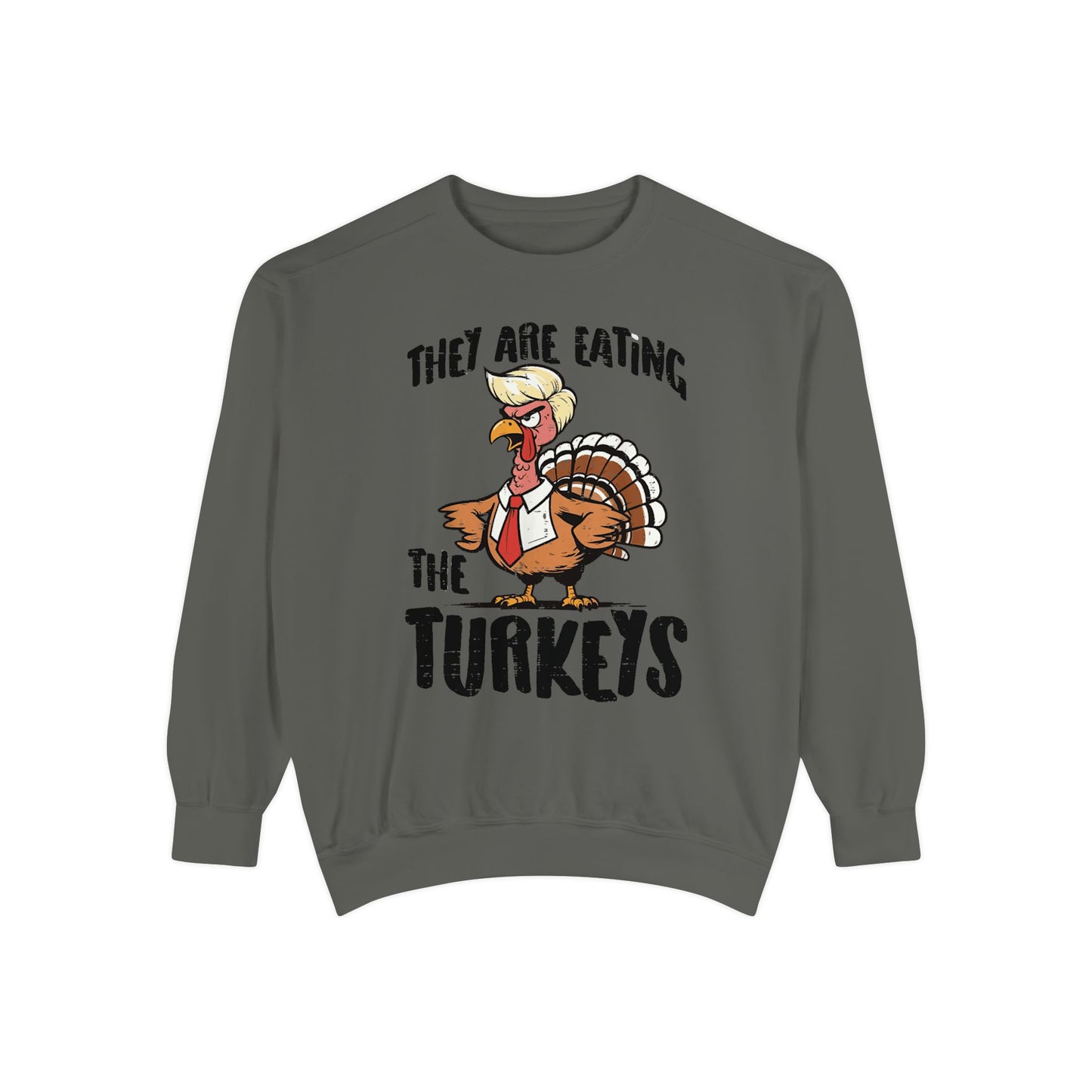 Thanksgiving Trump Humor Sweatshirt - Unisex Garment-Dyed